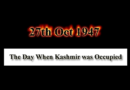 The Day Kashmir Was Occupied By Brutal India