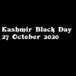 Kashmir Black Day – 27th October 2020